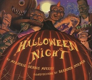 Halloween Night by Brandon Dorman, Marjorie Dennis Murray