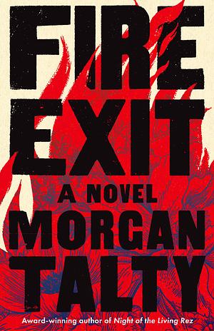 Fire Exit by Morgan Talty