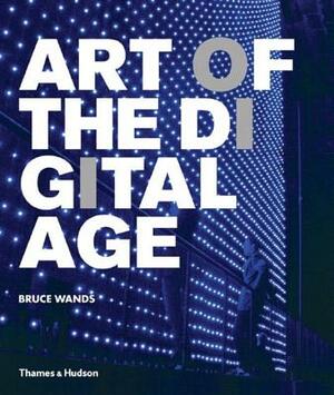 Art of the Digital Age by Bruce Wands