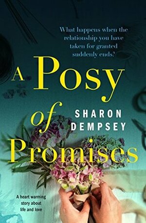 A Posy Of Promises by Sharon Dempsey