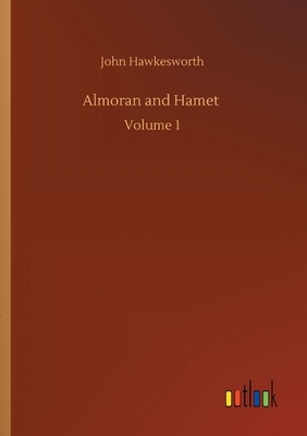 Almoran and Hamet: Volume 1 by John Hawkesworth