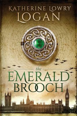 The Emerald Brooch: Time Travel Romance by Katherine Lowry Logan