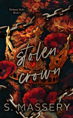 Stolen Crown: Special Edition by S. Massery