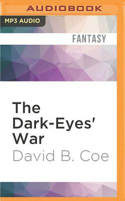 The Dark-Eyes' War by David B. Coe