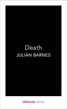 Death: Vintage Minis by Julian Barnes