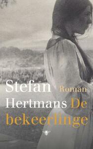 De bekeerlinge by Stefan Hertmans