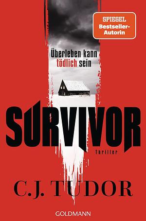 Survivor  by C.J. Tudor