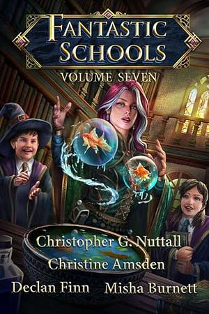 Fantastic Schools Staff by Christopher G. Nuttall