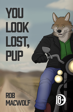 You Look Lost, Pup by Rob MacWolf