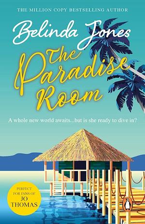 The Paradise Room by Belinda Jones