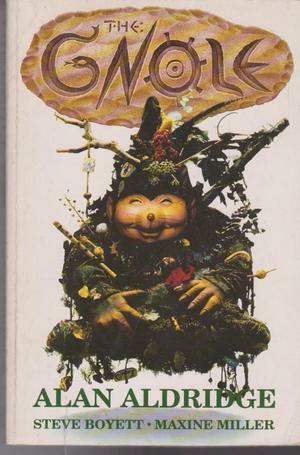 The Gnole by Alan Aldridge, Steven R. Boyett