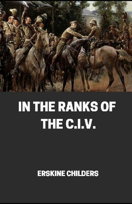 In the Ranks of the C.I.V illustrated by Erskine Childers