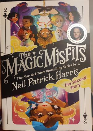 The Magic Misfits: The Second Story by Kyle Hilton, Neil Patrick Harris, Lissy Marlin