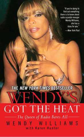 Wendy's Got the Heat by Karen Hunter, Wendy Williams