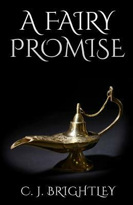 A Fairy Promise by C.J. Brightley