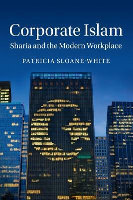 Corporate Islam by Patricia Sloane-White