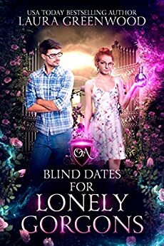 Blind Dates for Lonely Gorgons by Laura Greenwood