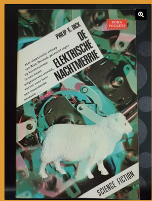 De elektrische nachtmerrie by Philip K. Dick