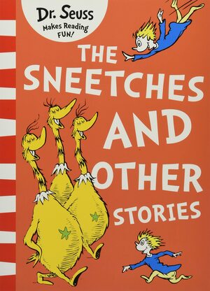The Sneetches And Other Stories Yellow Back Book Edition by Dr. Seuss