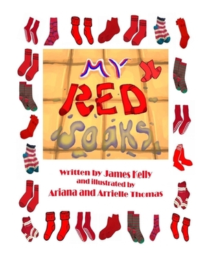 My Red Soaks by James Kelly