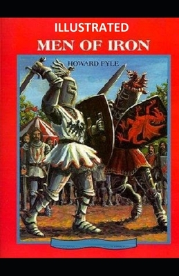 Men of Iron ILLUSTRATED by Howard Pyle