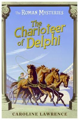 The Charioteer of Delphi by Caroline Lawrence