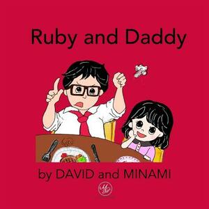 Ruby and Daddy by David Kim, Minami Nakamura