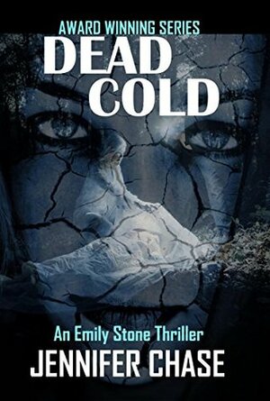 Dead Cold by Jennifer Chase