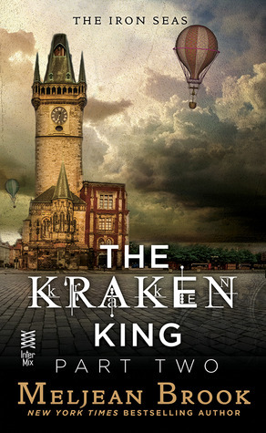 The Kraken King and the Abominable Worm by Meljean Brook
