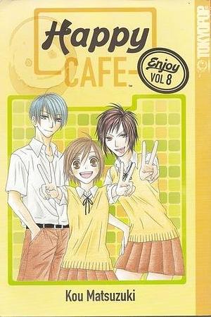 Happy Cafe 8 by Kou Matsuzuki, Kou Matsuzuki