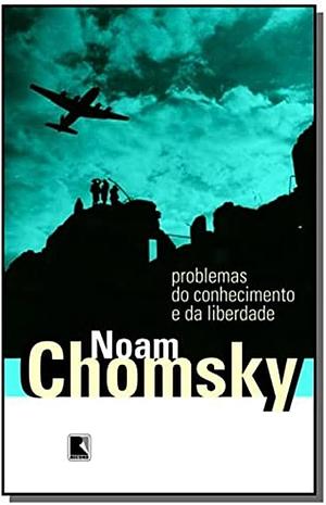 problemas do conhecimento e da liberdade by Noam Chomsky