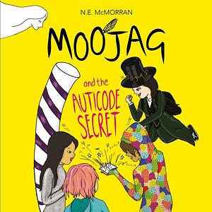 Moojag and the Auticode Secret by N.E. McMorran