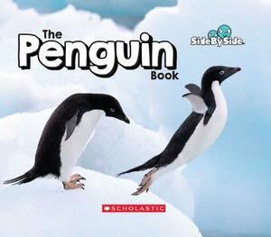 The Penguin Book (Side by Side) by Amanda Miller