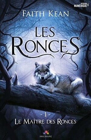 Le Maître des Ronces by Faith Kean