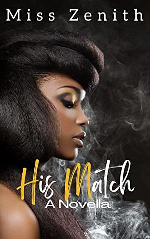 His Match by Miss Zenith