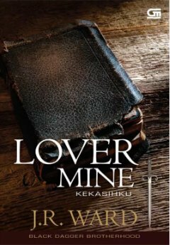 Lover Mine - Kekasihku by Reita Ariyanti, J.R. Ward