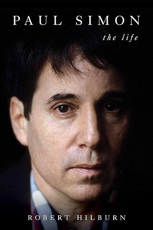 Paul Simon by Robert Hilburn, Robert Hilburn