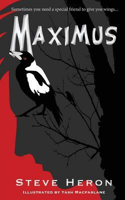 Maximus by Steve Heron, Tash McFarlane