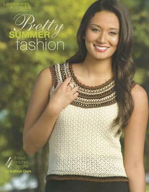 Pretty Summer Fashion by Kathryn Clark