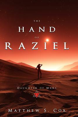 The Hand of Raziel by Matthew S. Cox