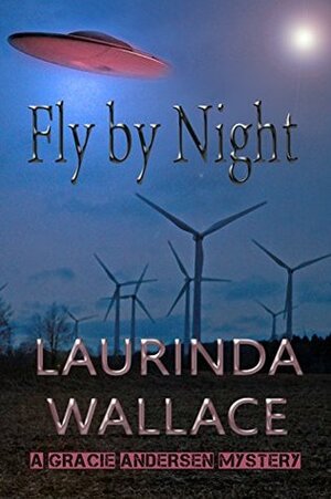 Fly by Night by Laurinda Wallace