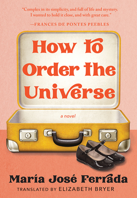 How to Order the Universe by María José Ferrada