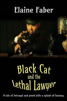 Black Cat and the Lethal Lawyer by Elaine Faber