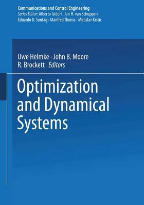 Optimization and Dynamical Systems by Uwe Helmke, John B. Moore