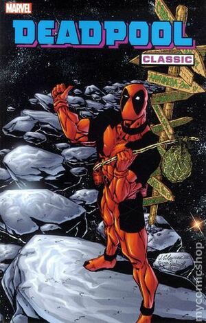 Deadpool Classic, Vol. 6 by Sal Velluto, Glenn Herdling, Gus Vazquez, Christopher J. Priest, Paco Diaz Luque, Jim Calafiore, Andy Smith