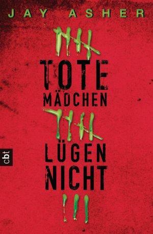 Tote Mädchen lügen nicht by Knut Krüger, Jay Asher