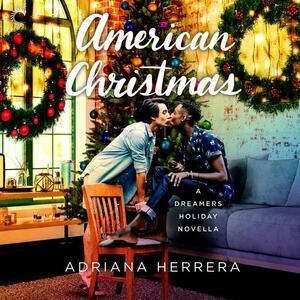 American Christmas by Adriana Herrera