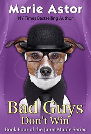 Bad Guys Don't Win by Marie Astor