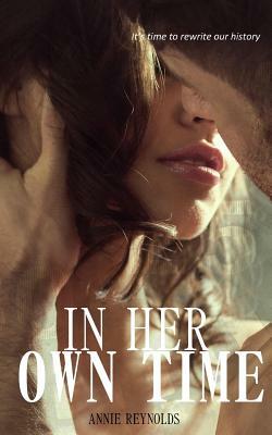 In Her Own Time by Annie Reynolds