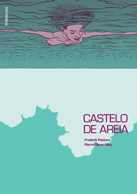 Castelo de Areia by Pierre Oscar Lévy, Diogo Rodrigues de Barros, Frederik Peeters
